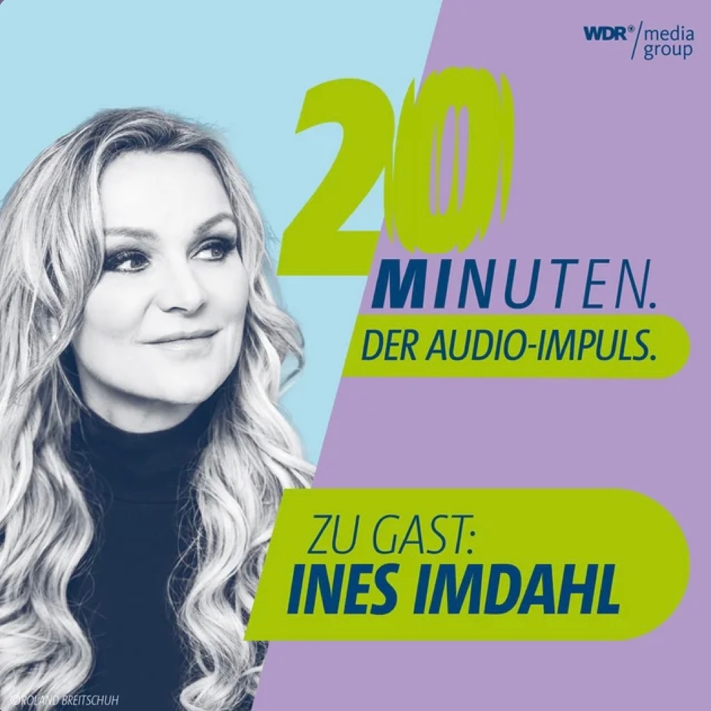 Ines Imdahl im WDR Podcast „20 Minuten – der Audio-Impuls“